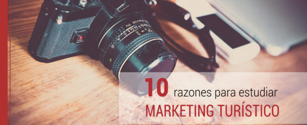 por que estudiar marketing turistico