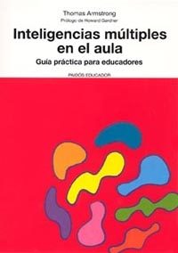 2. Inteligencias múltiples en el aula: Guía práctica para educadores (Thomas Armstrong)
