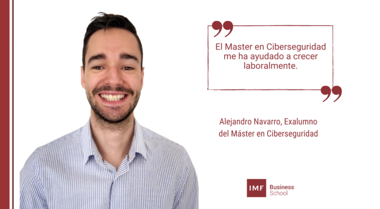 Alejandro Navarro: "El Master en Ciberseguridad me ha ayudado a crecer laboralmente."