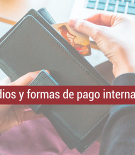 que opciones y formas de pago internacional tenemos