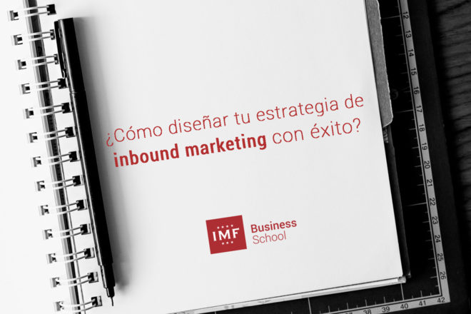 Como diseñar estrategia inbound marketing con éxito