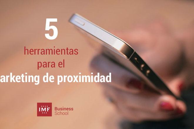 herramientas esenciales para el marketing de proximidad