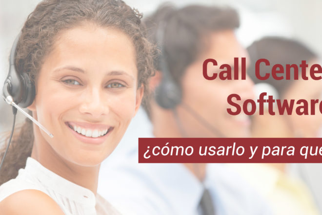 como usar un call center software