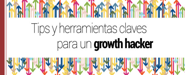 tips para un growth hacker