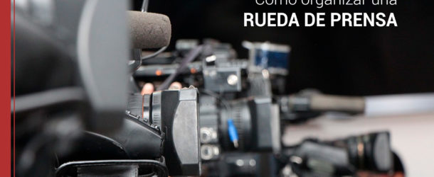pasos para organizar una rueda de prensa