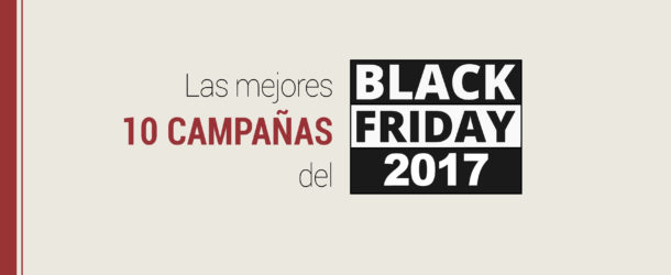 campanas de black friday 2017