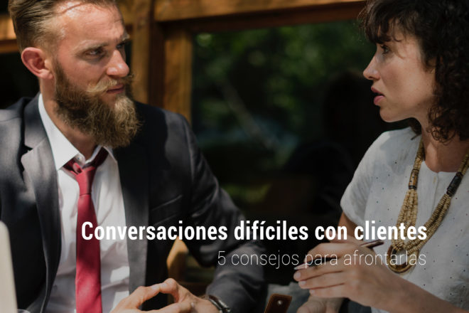 como afrontar conversaciones dificiles con clientes