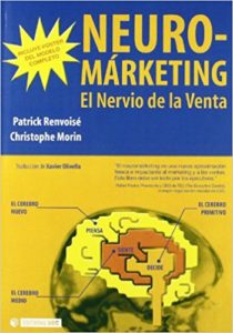 Neuromarketing: el nervio de la venta de Patrick Renvoice y Christophe Morin