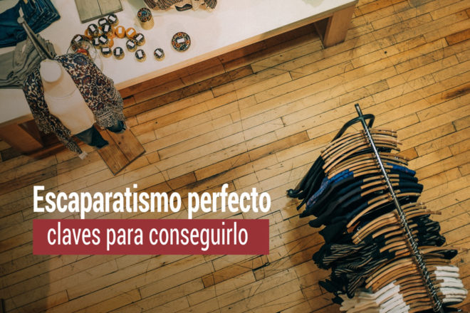 como conseguir un escaparatismo perfecto