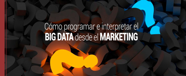 como programar el big data en marketing