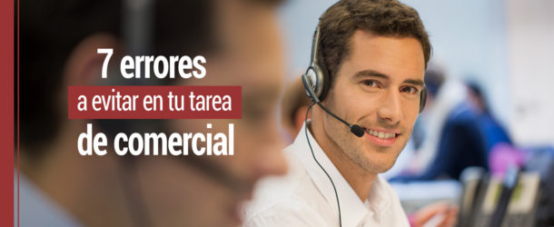 errores que todo comercial debe evitar