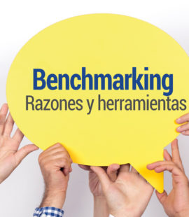 ¿Por qué debes hacer benchmarking y qué herramientas debes usar?