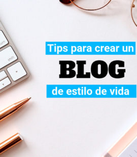 tips para crear un blog de estilo de vida