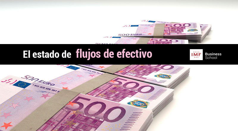 Los estados financieros: el estado de flujos de efectivo