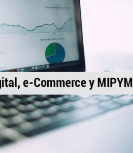 Economía digital, e-Commerce y MIPYMES