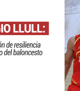 Sergio Llull: la lección de resiliencia del mago del baloncesto