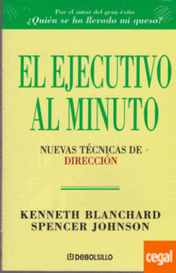 El ejecutivo al minuto, de Kenneth Blanchard y Spencer Johnson.