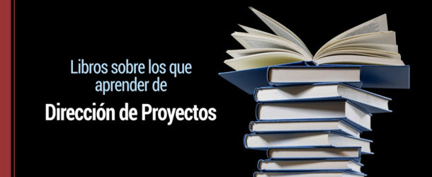 los mejores libros sobre direccion de proyectos