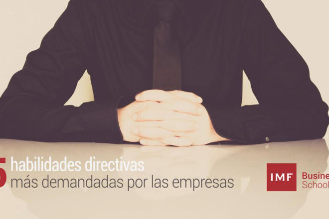 Las 5 habilidades directivas más demandadas por las empresas