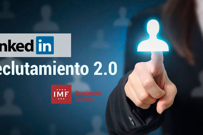 Como usar linkedin para reclutamiento 2.0
