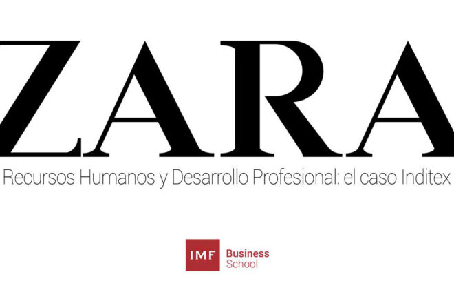 Recursos Humanos y Desarrollo Profesional: el caso Zara / Inditex