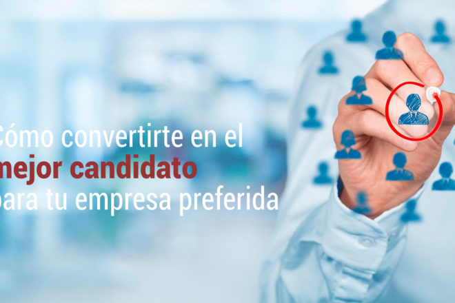 como ser el mejor candidato para la empresa