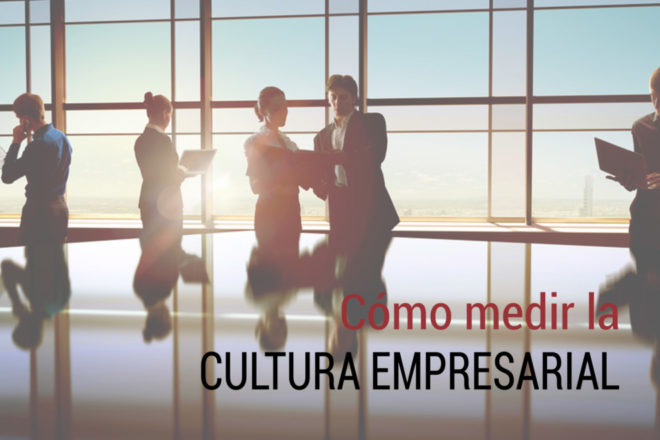 como se puede medir la cultura empresarial