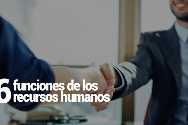 6 funciones del departamento de recursos humanos en una empresa
