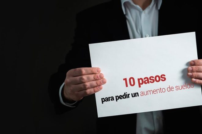 10 pasos para pedir un aumento de sueldo