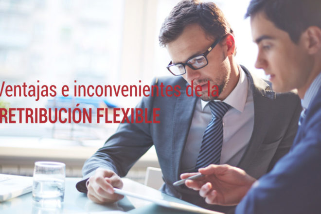 Ventajas e inconvenientes de la retribución flexible