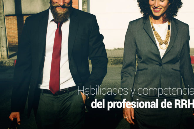 Habilidades y competencias del profesional de RRHH