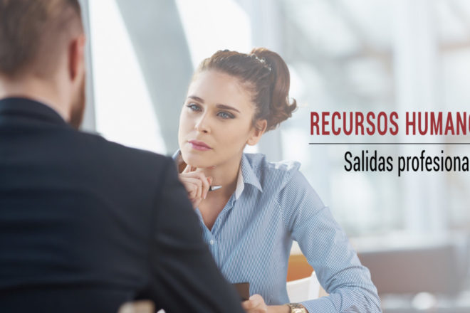 Salidas profesionales Recursos Humanos