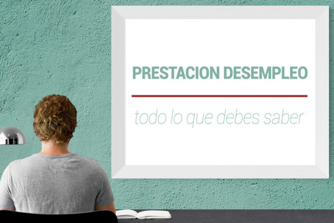 La prestación por desempleo o paro: todo lo que debes saber