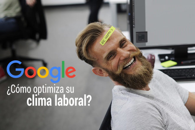 ¿Cómo optimiza Google su clima laboral?