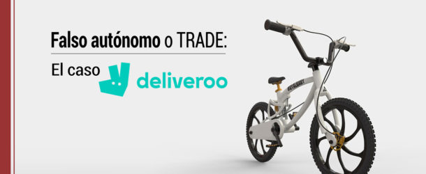 falso-autonomo-trade-caso-deliveroo