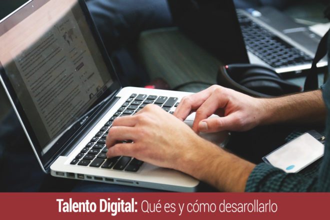talento-digital-que-es-como-desarrollarlo