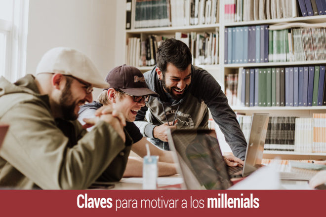 claves-para-motivacion-de-millenials