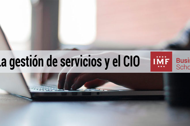 La gestión de servicios y el CIO