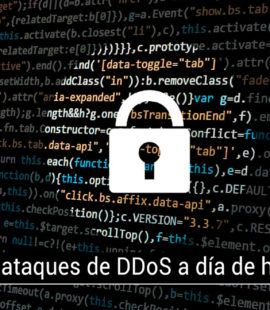 Hablar de ataques de DDoS a día de hoy