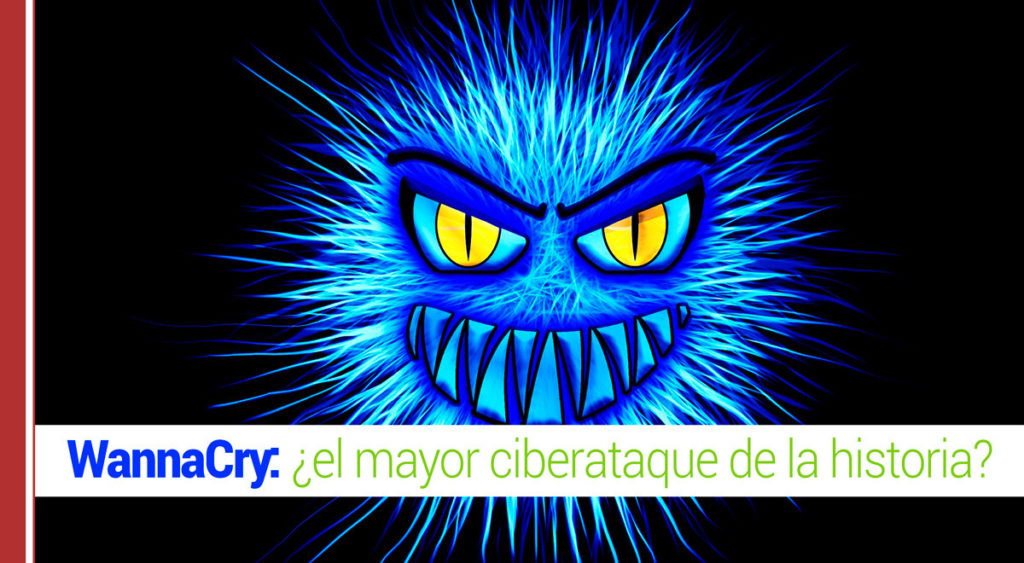 WannaCry, mayor ciberataque de la historia, ciberseguridad, seguridad