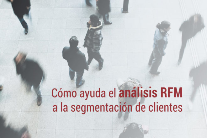 el rfm en la era del big data