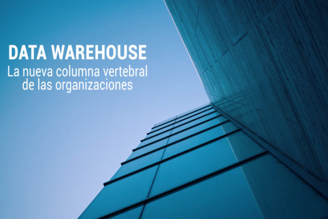 que es el data warehouse en las organizaciones