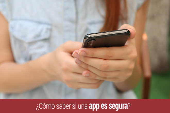 como saber si una app es segura o no