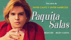 paquita salas serie netflix los javis